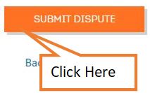 Click on submit dispute button Click on submit dispute button